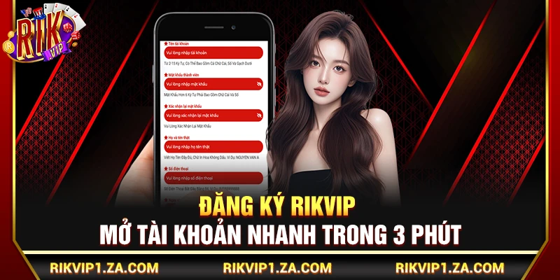 Đăng Ký Rikvip – Hướng Dẫn Mở Tài Khoản Nhanh Trong 3 Phút 5 Đăng Ký Rikvip – Mở Tài Khoản Nhanh Trong 3 Phút