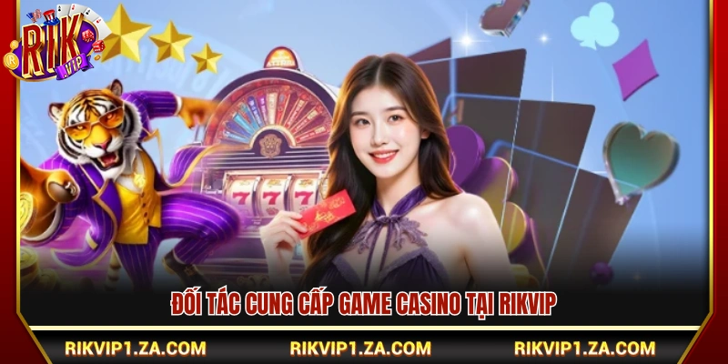 Casino Rikvip – Sảnh Cá Cược Trực Tuyến Chuẩn Quốc Tế 2026 3 Các nhà phát hành game Casino Rikvip