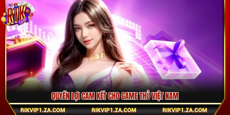 Giới Thiệu Rikvip – Cổng Game Xanh Chín Cho Người Chơi Việt 4 Những cam kết đảm bảo lợi ích cho người chơi Việt
