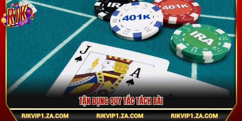 Kinh Nghiệm Chơi Xì Dách Hay Giúp Hạn Chế Thua Lỗ Tại Rikvip 4 Cách khai thác luật chia đôi bài để gia tăng lợi thế