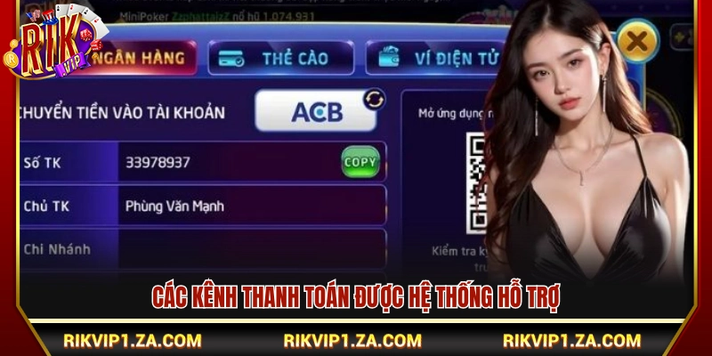 Nạp Tiền Rikvip – Thao Tác Nhanh Cập Nhật Số Dư Tức Thì 2 Danh sách phương thức nạp tiền Rikvip khả dụng